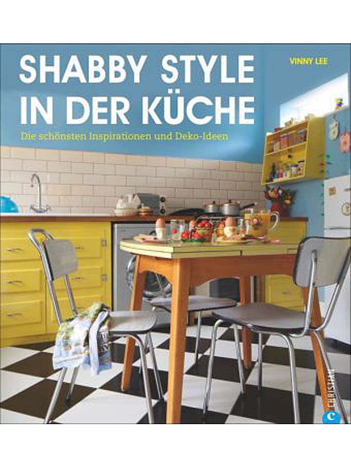 Ratgeber Shabby Style In Der Kuche Gunstig Kaufen Limango