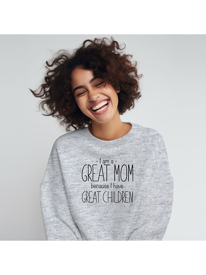 Sweatshirt "I am a great Mom because I have great children" in Grau