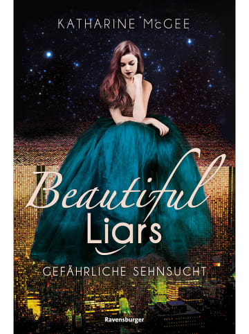 Ravensburger Jugendroman "Beautiful Liars, Band 2: Gefährliche Sehnsucht"