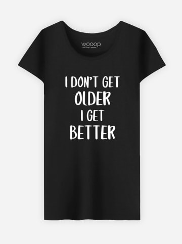 WOOOP Koszulka "I don't get older I get better" w kolorze czarnym
