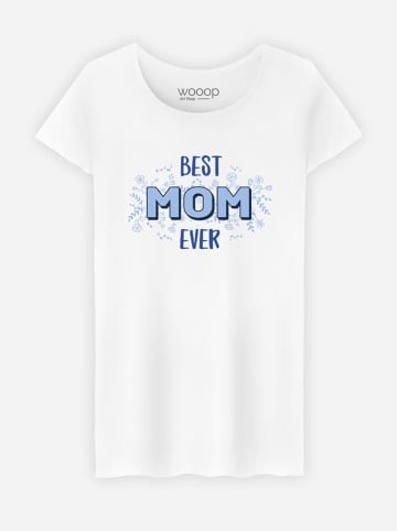 WOOOP Shirt "Best Mom ever" in Weiß