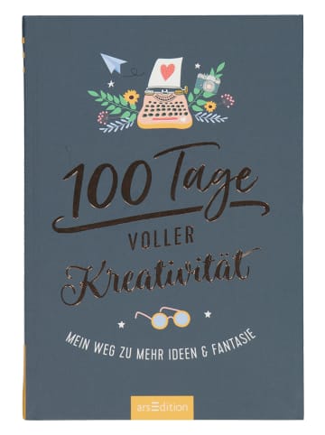ars edition Kreativbuch "100 Tage voller KreativitÃ¤t"