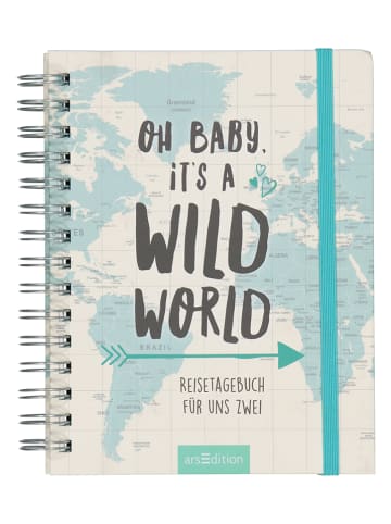 ars edition Reisetagebuch "Baby, it's a wild world"