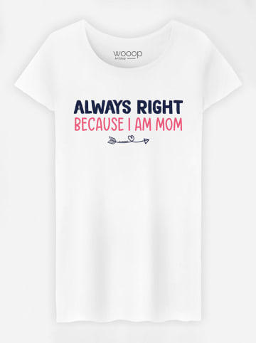 WOOOP Shirt "Always Right Mom" in Weiß