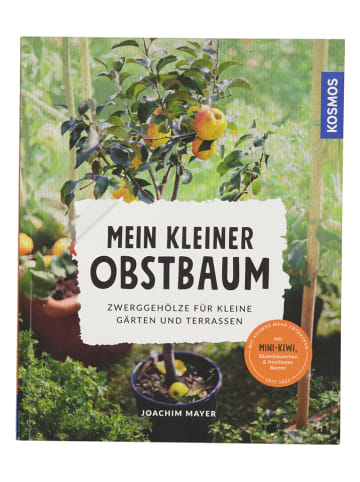 Kosmos Ratgeber "Mein kleiner Obstbaum"