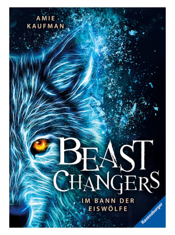 Ravensburger Fantasyroman "Beast Changers, Band 1: Im Bann der Eiswölfe"
