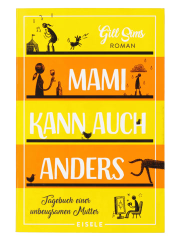 Eisele Verlag Roman "Mami kann auch anders (Die Mami-Reihe 3)"