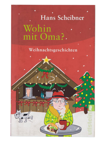Ullstein Taschenbuchverlag Erzählung "Wohin mit Oma?"