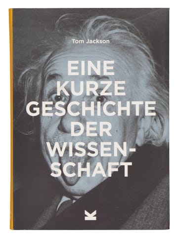 Laurence King Verlag Sachbuch "Eine kurze Geschichte der Wissenschaft"