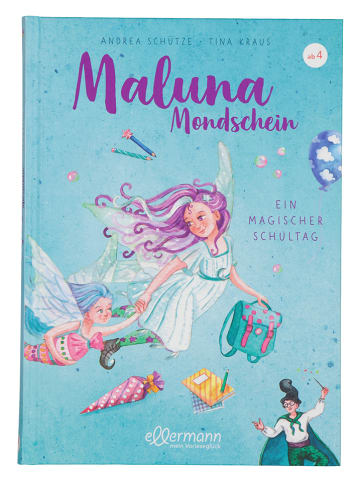 ellermann Kinderroman "Maluna Mondschein. Ein magischer Schultag"