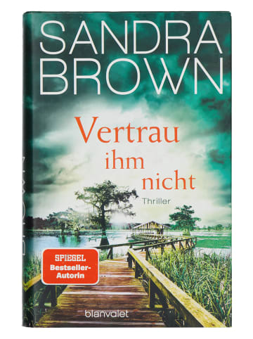 Blanvalet Thriller-Roman "Vertrau ihm nicht"