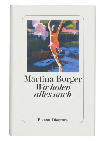 Diogenes Roman "Wir holen alles nach"
