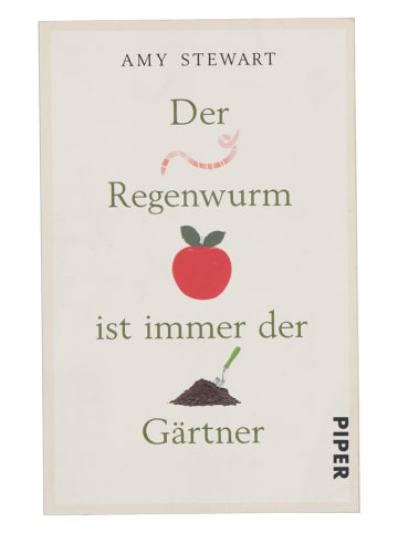 PIPER Sachbuch "Der Regenwurm ist immer der Gärtner"