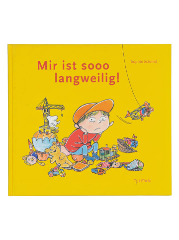 Tulipan Bilderbuch "Mir ist sooo langweilig!"