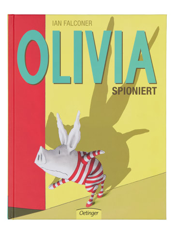 Oetinger Verlag Bilderbuch "Olivia spioniert"