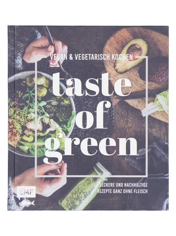 EMF Edition Michael Fischer Kochbuch "Taste of Green – Vegan & vegetarisch kochen"