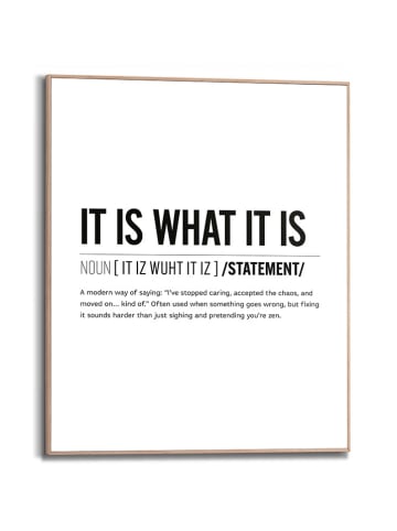Orangewallz Druk artystyczny "It Is What It Is" w ramce