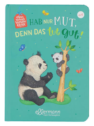 ellermann Vorlesebuch "Hab nur Mut, denn das tut gut"