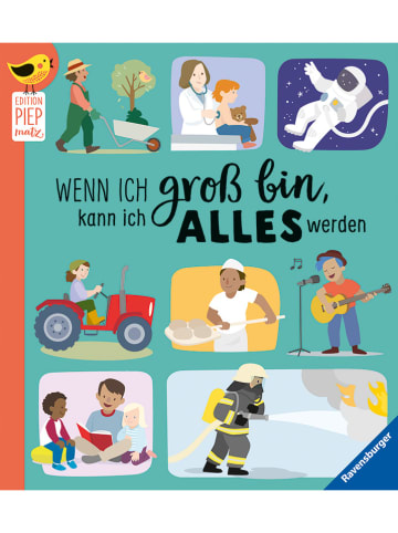 Ravensburger Kinderbuch "Edition Piepmatz: Wenn ich groß bin, kann ich alles werden"