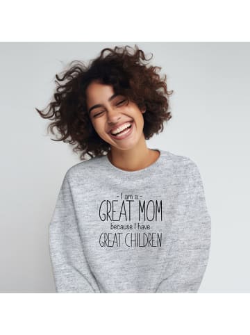WOOOP Sweatshirt "I am a great Mom because I have great children" in Grau