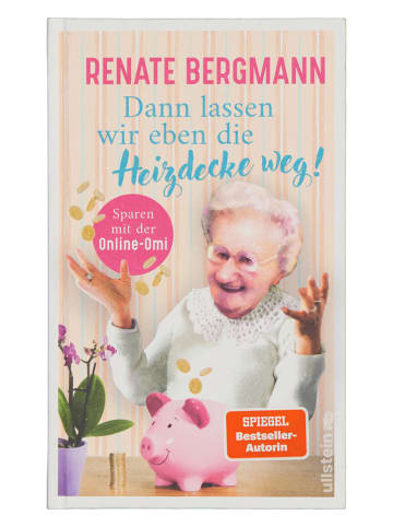 Ullstein Taschenbuchverlag Ratgeber "Dann lassen wir eben die Heizdecke weg!"