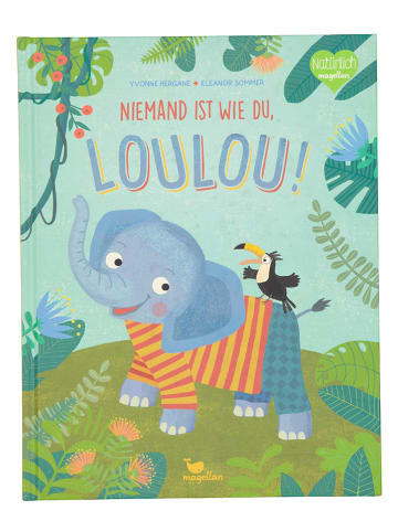 Magellan Vorlesebuch "Niemand ist wie du, Loulou!"