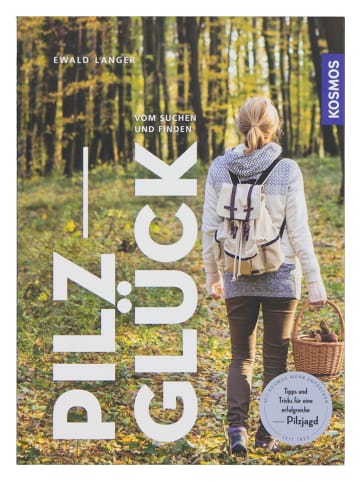 Kosmos Sachbuch "Pilzglück"