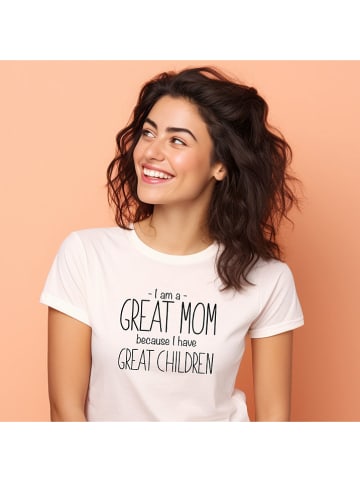 WOOOP Shirt "I am a great Mom because I have great children" in Weiß