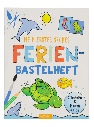 ars edition Bastelheft "Mein erstes großes Ferien-Bastelheft: Schneiden & Kleben"