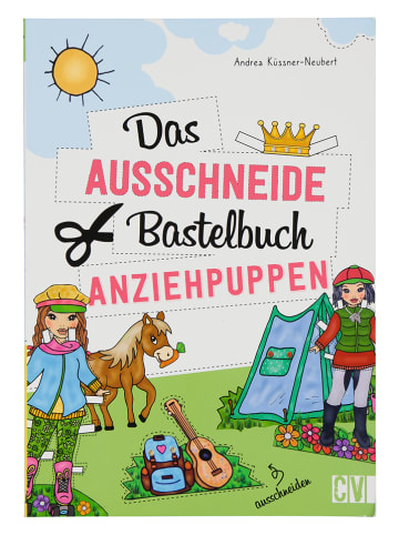 Christophorus Bastelbuch "Das Ausschneide-Bastelbuch - Anziehpuppen"