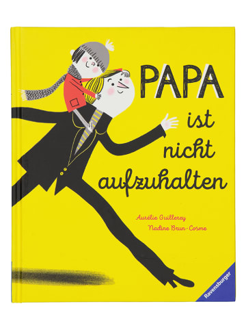 Ravensburger Bilderbuch "Papa ist nicht aufzuhalten"