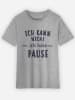 WOOOP Shirt "Ich habe Pause" grijs