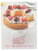 White Star Kochbuch "Dolci: Süße Köstlichkeiten aus Italien"