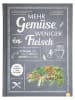 Christian Verlag Kochbuch "Mehr Gemüse. Weniger Fleisch"