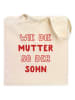 WOOOP Stoffbeutel "Wie die Mutter" in Beige - (B)36 x (H)43 cm