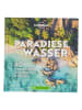Bruckmann Reisebuch "Paradiese am Wasser"