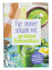 Riva Verlag Kochbuch "Für immer schlank mit grünen Smoothies"