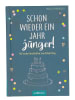 ars edition Kurzgeschichten "Schon wieder ein Jahr jünger!"
