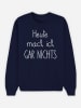 WOOOP Sweatshirt "Heute mach ich gar nichts" in Dunkelblau