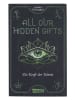 Carlsen Fantasyroman "All Our Hidden Gifts - Die Kraft der Tal"