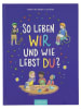 ars edition Kinderbuch "So leben wir - und wie lebst du?"