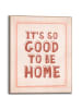 Orangewallz Gerahmter Kunstdruck "It's So Good To Be Home"
