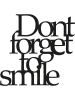 ABERTO DESIGN Dekoracja ścienna "Don't Forget To Smile" - 70 x 67 cm