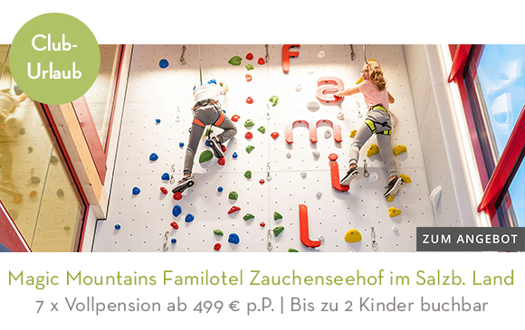Magic Mountains Familotel Zauchenseehof im Salzburger Land