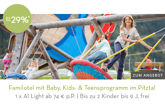 Familotel mit Baby, Kids- & Teensprogramm & Wellness im Pitztal