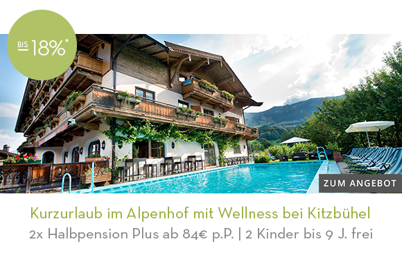 Kurzurlaub im Alpenhof mit Wellness bei Kitzbühel