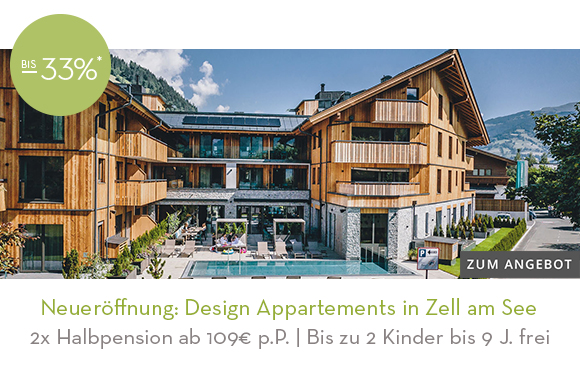 Neueröffnung: Design Appartements in Zell am See