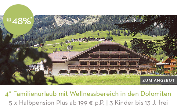 4* Familienurlaub mit Wellnessbereich in den Dolomiten