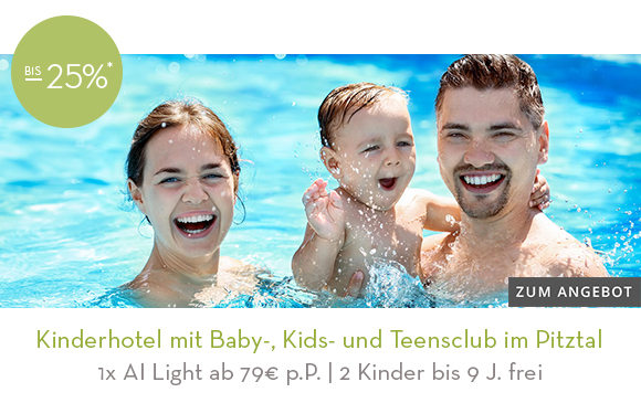 Kinderhotel mit Baby-, Kids- und Teens Club im Pitztal