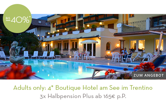 Adults only: 4* Boutique Hotel am See im Trentino